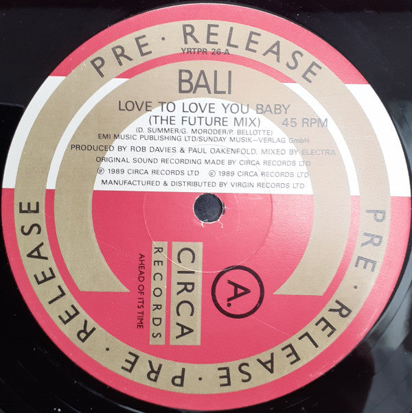 Bali - Love To Love You Baby (The Future Mix) - Used Vinyl Re