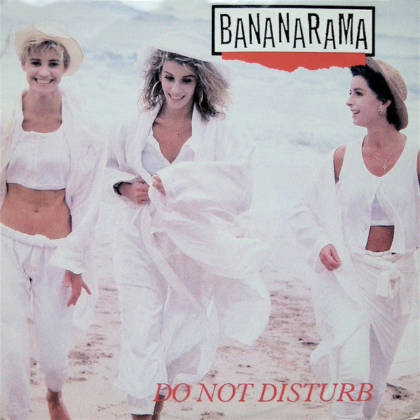 Bananarama - Do Not Disturb - Used Vinyl Record 7"