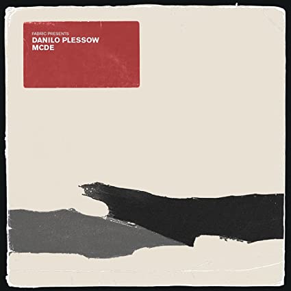 MOTOR CITY DRUM ENSE - FABRIC PRESENTS DANILO PLESSOW (MCDE) - cd album