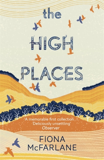Fiona McFarlane - High Places : Winner of the International Dylan Thom