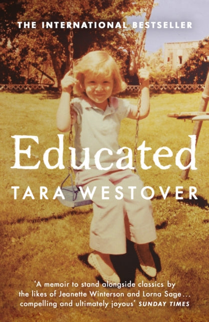 Tara Westover - Educated : The Sunday Times and New York Times bestsel