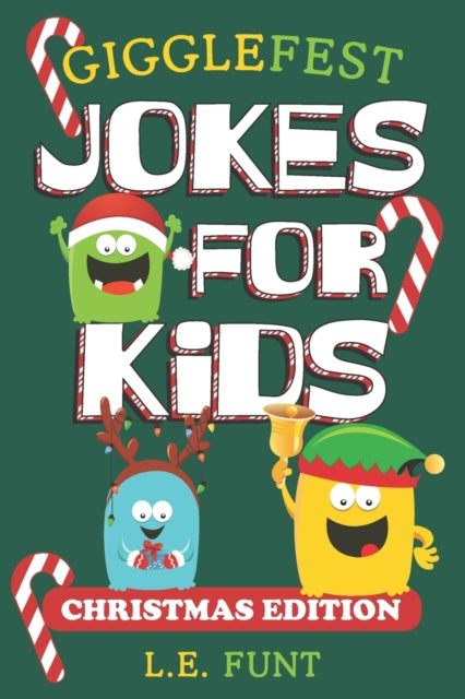 Funt - GiggleFest Jokes For Kids - Christmas Edition 300 Silly Christ