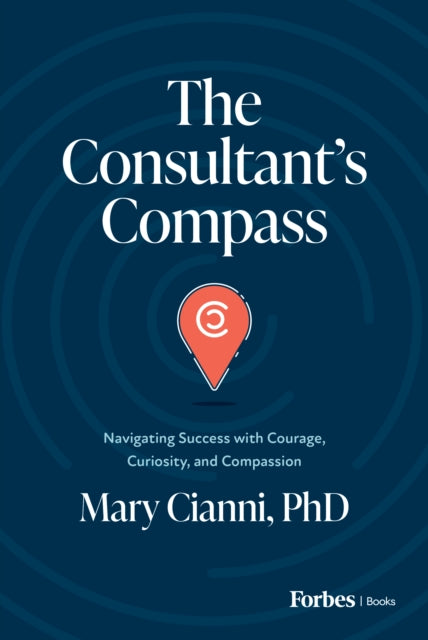 Mary Cianni - Consultant's Compass - Hardback