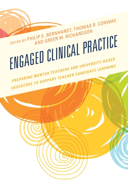 Engaged Clinical Practice : Preparing Mentor Teachers and University-B