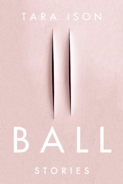 ara Ison - Ball Stories - New Paperback