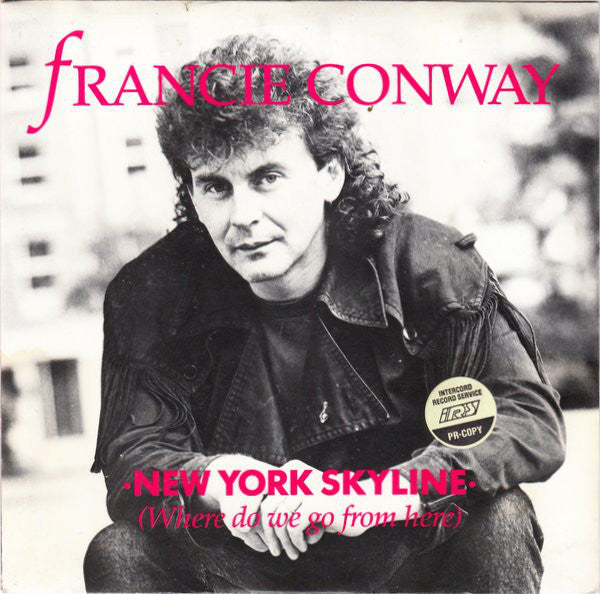 Francie Conway - New York Skyline (Where Do We Go From Here) - Used V