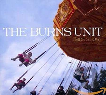 Burns Unit - Side Show - CD