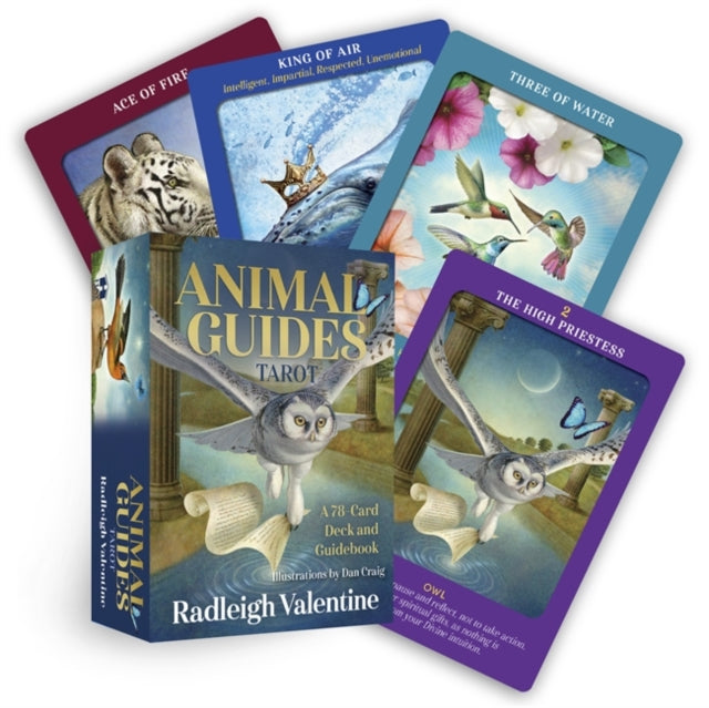 Radleigh Valentine - Animal Guides Tarot : A 78-Card Deck and Guideboo