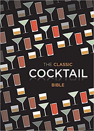 NA - Classic Cocktail Bible - New Hardback