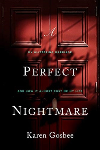 KAREN GOSBEE - PERFECT NIGHTMARE - Hardback