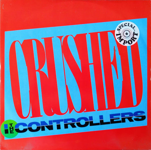 Controllers - Crushed - Used Vinyl Record 12"