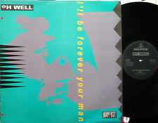 Oh Well - I'll Be Forever Your Man - Used Vinyl Record 12"