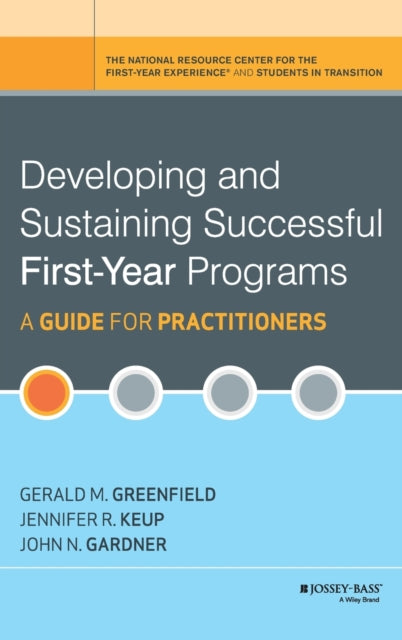 John N. Gardner - Developing and Sustaining Successful First-Year Prog