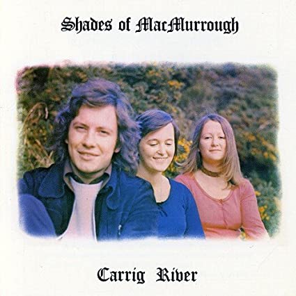 Shades Of MacMurroug - Carrig River - CD