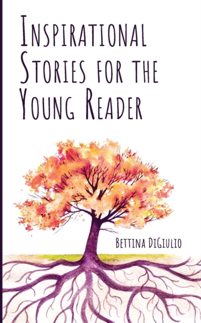 DiGiulio - Inspirational Stories for the Young Reader - New paperback