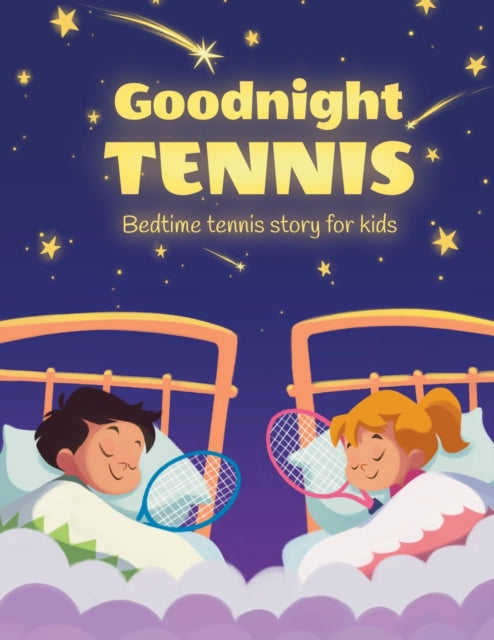 Spruza - Goodnight tennis. Bedtime tennis story for kids - New paperba