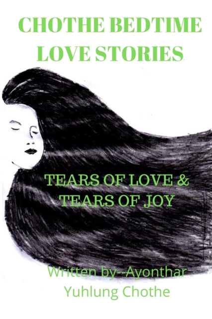 Chot - BEDTIME LOVE STORIES Tears of Love and Tears of Joy - New pape