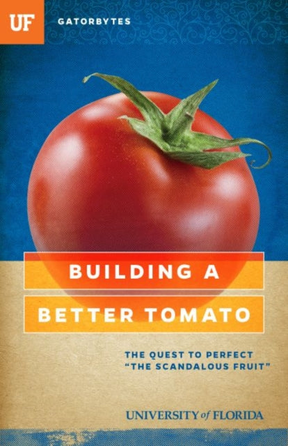 Klinkenberg - Building a Better Tomato The Quest to Perfect "The Scan
