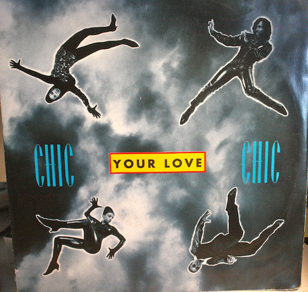 Chic - Your Love - Used Vinyl Record 7"
