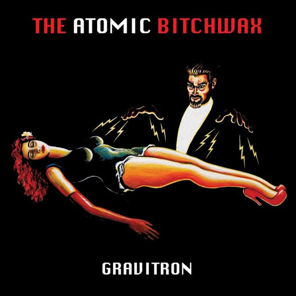 ATOMIC BITCHWAX - GRAVITRON - Vinyl Record