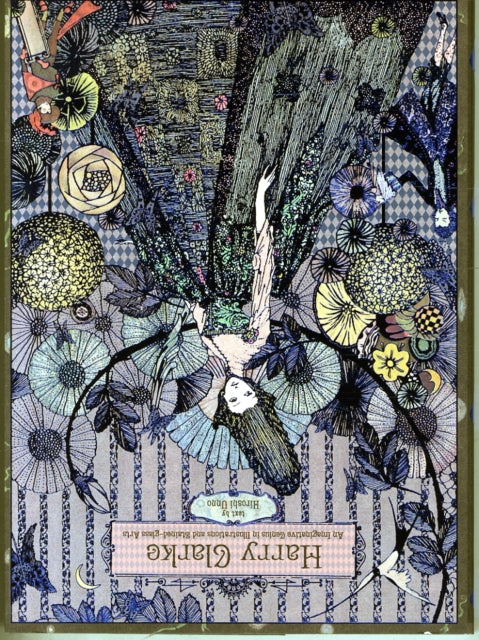 Hiroshi Umino - Harry Clarke : An Imaginative Genius in Illustrations