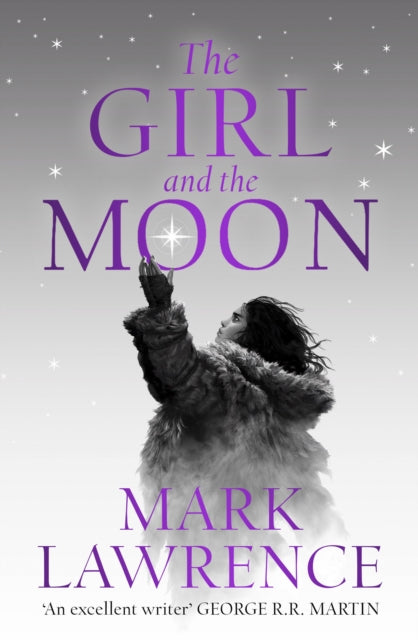 Mark Lawrence - Girl and the Moon : Book 3 - Paperback