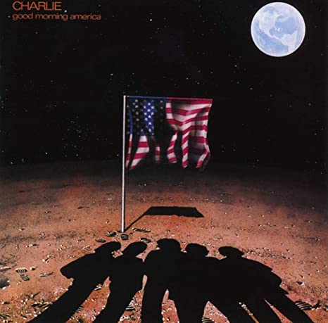 CHARLIE - GOOD MORNING AMERICA - CD