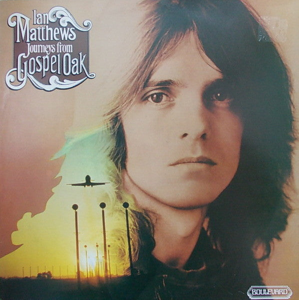 Iain Matthews - Journeys From Gospel Oak - Used Vinyl Record