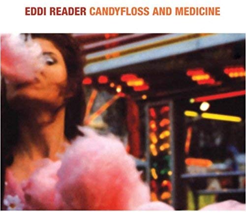 Eddi Reader - Candyfloss and Medicine - CD