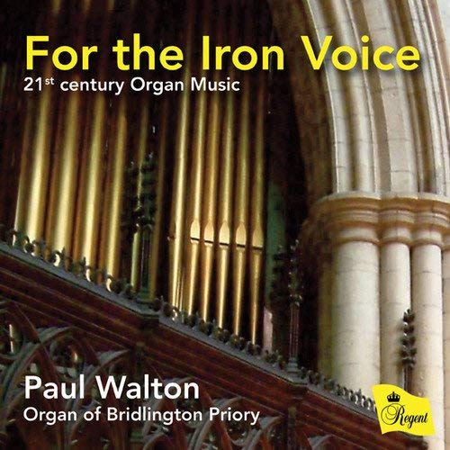 Various Composers - For the Iron Voice: 21st Century Organ Music - CD
