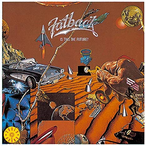 FATBACK BAND - IS THIS THE FUTURE? - CD