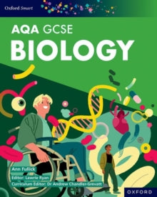 Ann Fullick - Oxford Smart AQA GCSE Sciences: Biology Student Book - P