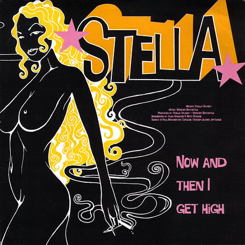 Stella Grundy - Now And Then I Get High - Used Vinyl Record 7"