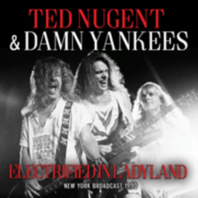 TED NUGENT & DAMN YA - ELECTRIFIED IN LADYLAND - CD