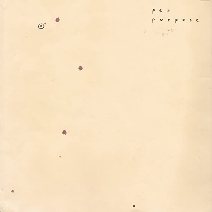 PER PURPOSE - CIRCLE THE STAINS - Vinyl Record VL