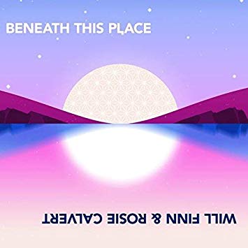 Will Finn & Rosie Ca - Beneath This Place - CD
