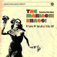 MARIACHI BRASS! FEAT - A TASTE OF TEQUILA/HATS OFF - CD