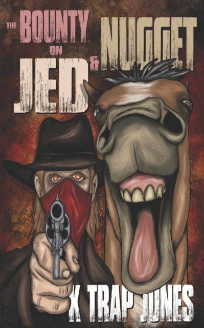 Jones - Bounty on Jed and Nugget - New paperback or softback