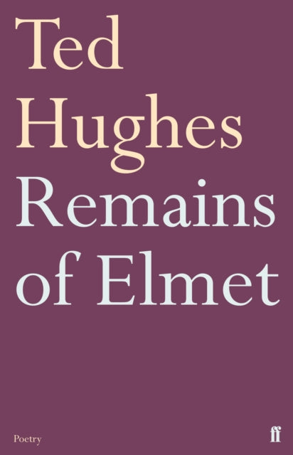 Ted Hughes - Remains of Elmet - Paperback