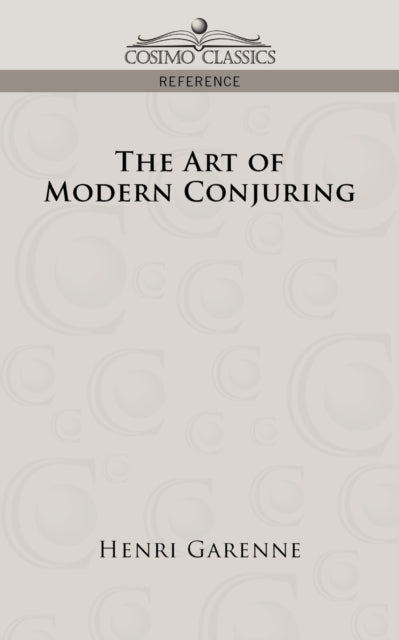 Garenn - Art of Modern Conjuring - New paperback or softback