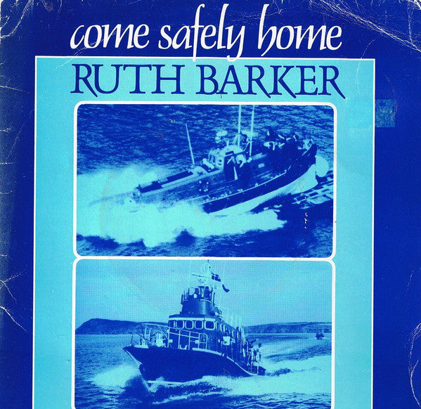 Ruth Barker - Come Safely Home - Used Vinyl Record 7"