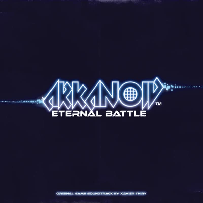 XAVIER THIRY - Arkanoid Eternal Battle - Original Game Soundtrack (Blu