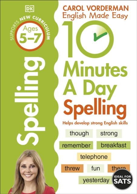 Carol Vorderman - 10 Minutes A Day Spelling Ages 5-7 Key Stage 1 - Pap