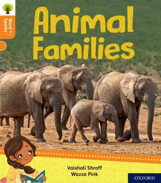 Vaishali Shroff - Oxford Reading Tree Word Sparks: Level 6: Animal Fam