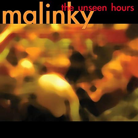 Malinky - Unseen Hours - CD