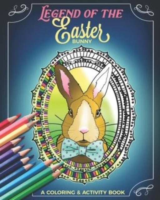 Morrison - Legend of the Easter Bunny A Coloring & Activity Book - Ne