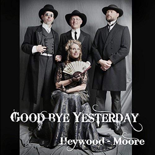Heywood - Moore - Goodbye Yesterday - CD