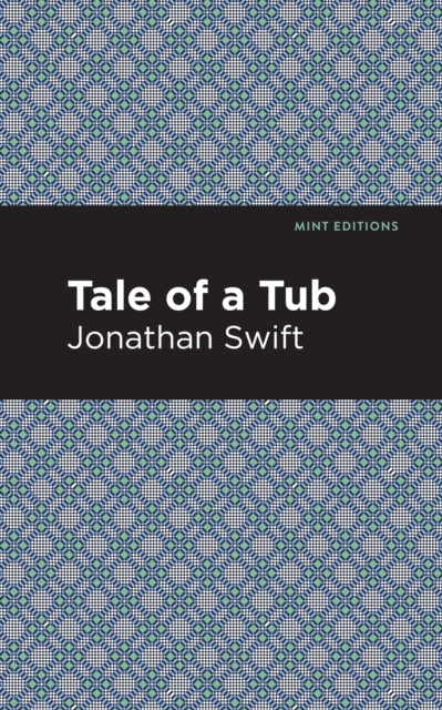 Swift - A Tale of a Tub - New paperback or softback