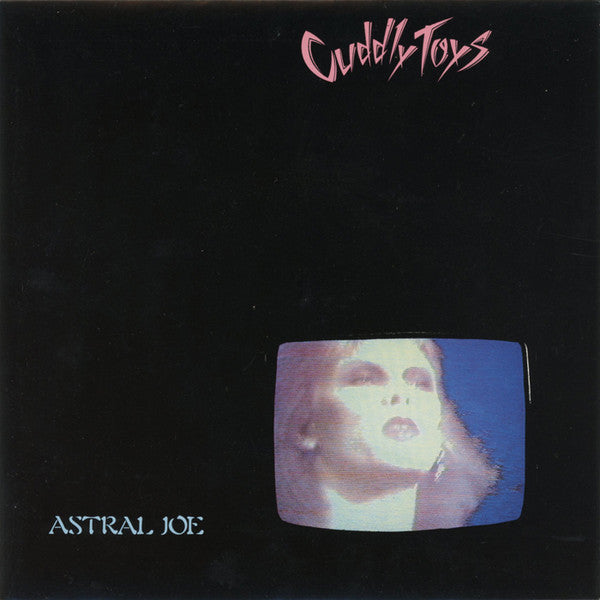 Cuddly Toys - Astral Joe - Used Vinyl Record 7"