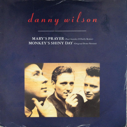 Danny Wilson - Mary's Prayer (Paul Staveley O'Duffy Remix) / Monkey's